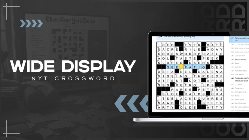 wide display nyt crossword